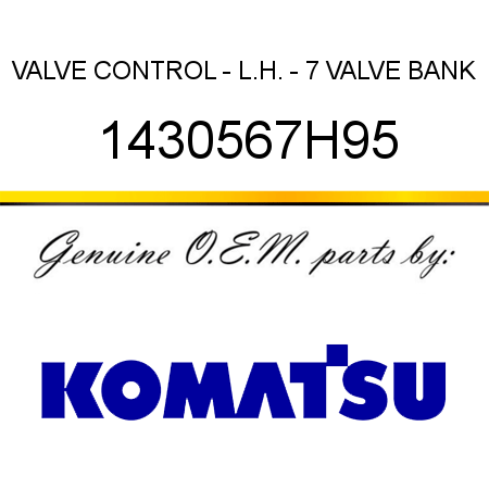 VALVE, CONTROL - L.H. - 7 VALVE BANK 1430567H95
