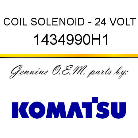COIL, SOLENOID - 24 VOLT 1434990H1