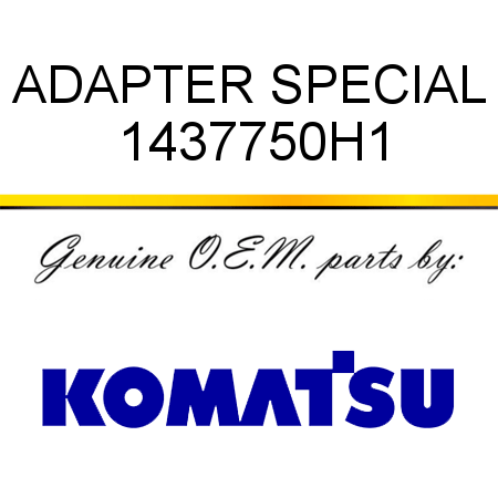 ADAPTER, SPECIAL 1437750H1