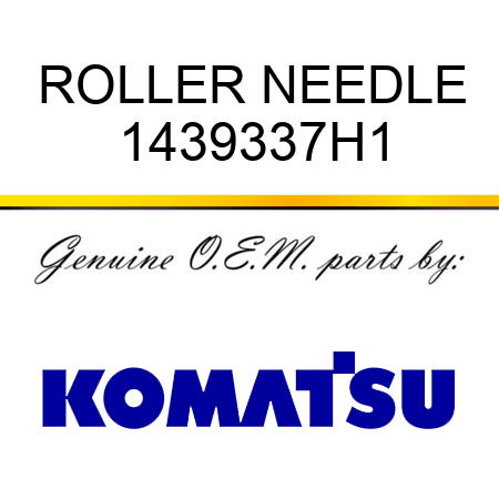 ROLLER, NEEDLE 1439337H1