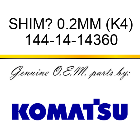 SHIM? 0.2MM (K4) 144-14-14360