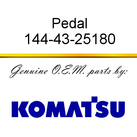 Pedal 144-43-25180