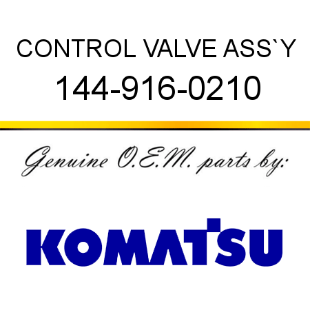 CONTROL VALVE ASS`Y 144-916-0210