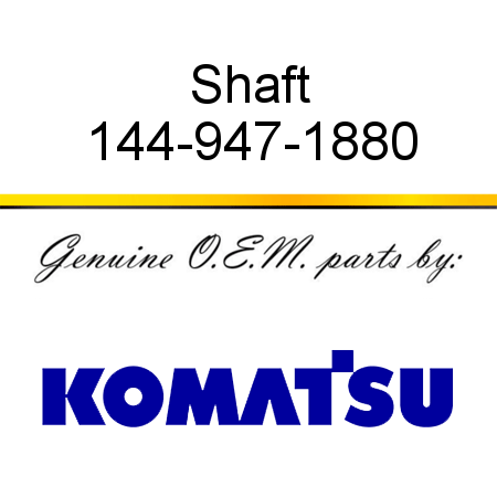 Shaft 144-947-1880