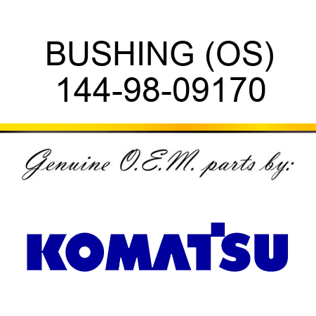 BUSHING (OS) 144-98-09170