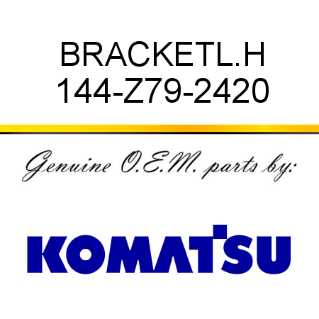 BRACKET,L.H 144-Z79-2420