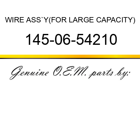 WIRE ASS`Y,(FOR LARGE CAPACITY) 145-06-54210