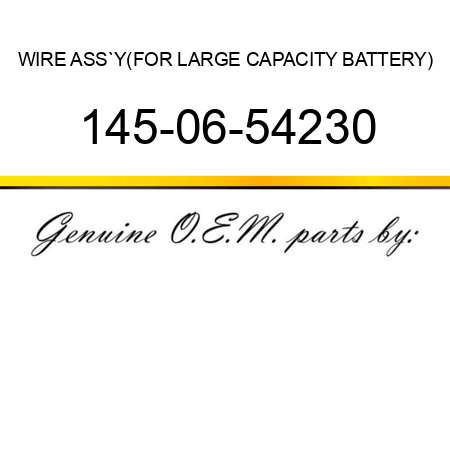 WIRE ASS`Y,(FOR LARGE CAPACITY BATTERY) 145-06-54230