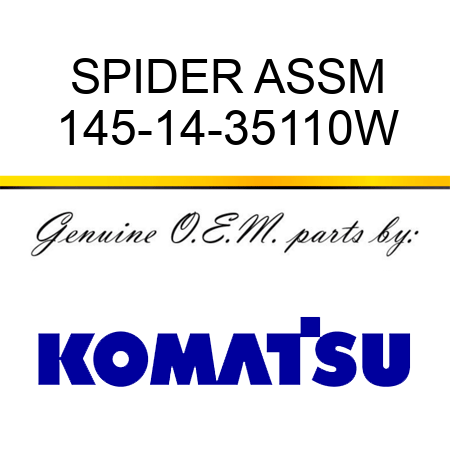 SPIDER ASSM 145-14-35110W