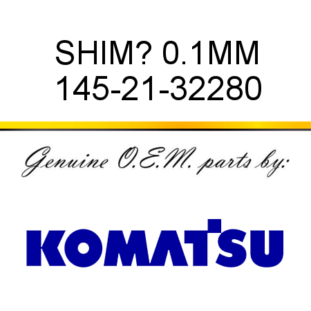 SHIM? 0.1MM 145-21-32280