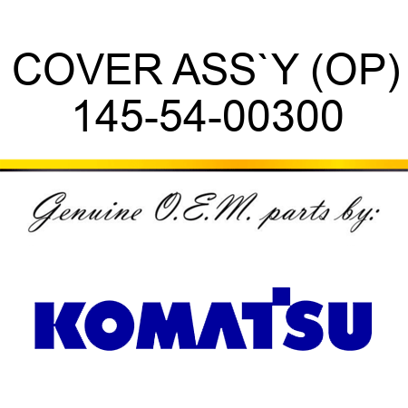 COVER ASS`Y (OP) 145-54-00300