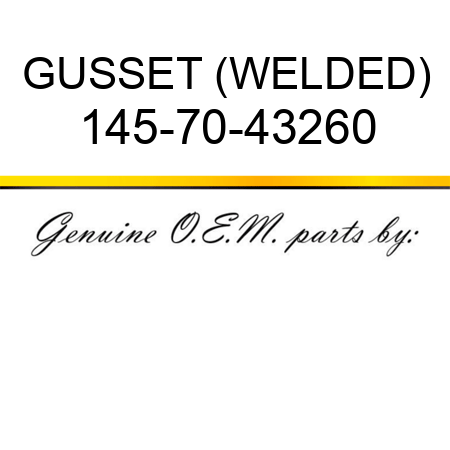 GUSSET (WELDED) 145-70-43260