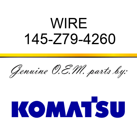 WIRE 145-Z79-4260