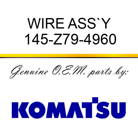 WIRE ASS`Y 145-Z79-4960