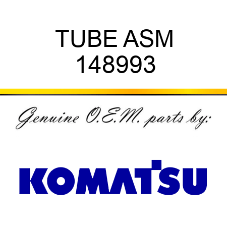 TUBE ASM 148993