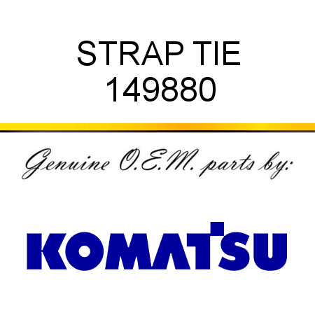 STRAP, TIE 149880