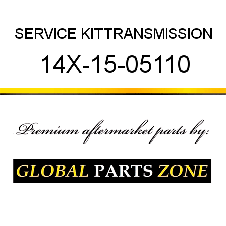 SERVICE KIT,TRANSMISSION 14X-15-05110