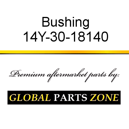 Bushing 14Y-30-18140