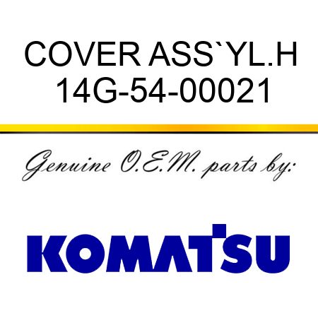 COVER ASS`Y,L.H 14G-54-00021