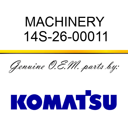 MACHINERY 14S-26-00011