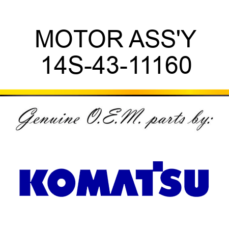 MOTOR ASS'Y 14S-43-11160