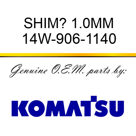 SHIM? 1.0MM 14W-906-1140