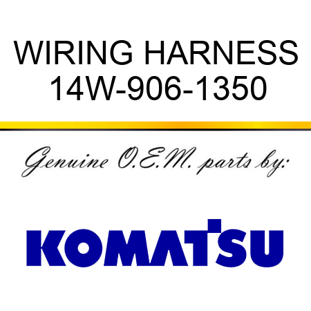 WIRING HARNESS 14W-906-1350