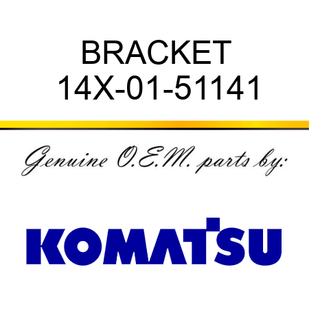BRACKET 14X-01-51141
