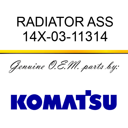 RADIATOR ASS 14X-03-11314