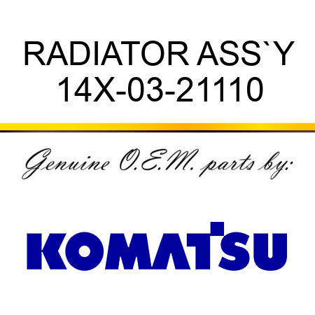RADIATOR ASS`Y 14X-03-21110
