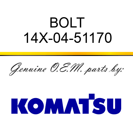 BOLT 14X-04-51170
