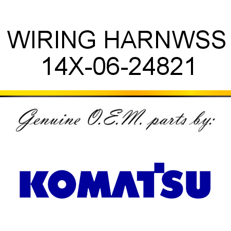 WIRING HARNWSS 14X-06-24821