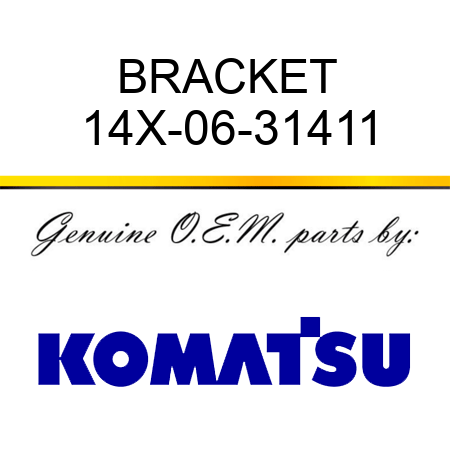 BRACKET 14X-06-31411