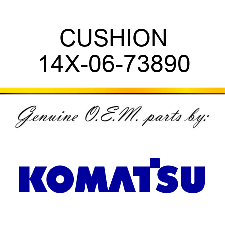 CUSHION 14X-06-73890