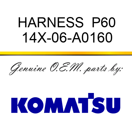 HARNESS  P60 14X-06-A0160