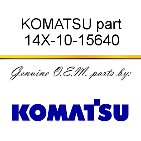 KOMATSU part 14X-10-15640
