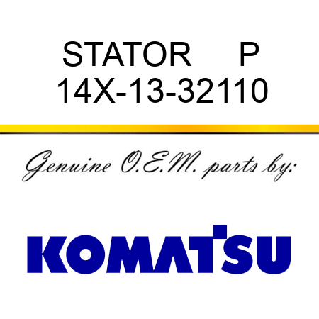 STATOR     P 14X-13-32110