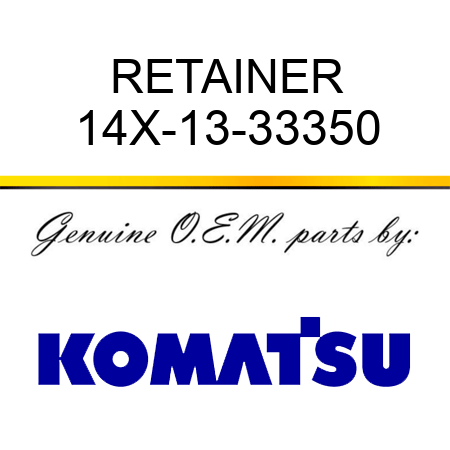 RETAINER 14X-13-33350