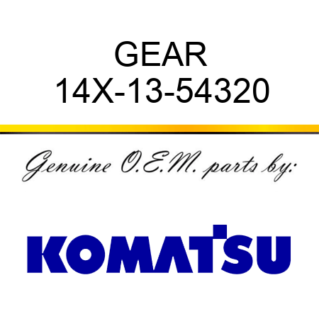 GEAR 14X-13-54320