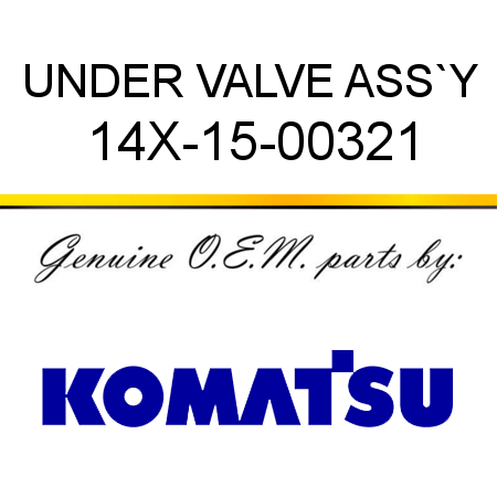 UNDER VALVE ASS`Y 14X-15-00321