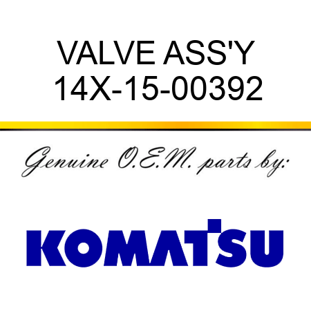 VALVE ASS'Y 14X-15-00392