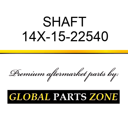 SHAFT 14X-15-22540
