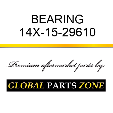 BEARING 14X-15-29610