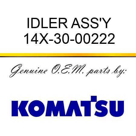 IDLER ASS'Y 14X-30-00222