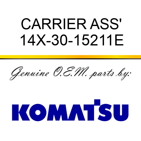 CARRIER ASS' 14X-30-15211E