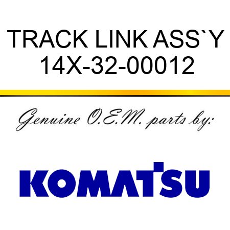 TRACK LINK ASS`Y 14X-32-00012