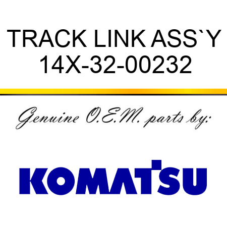 TRACK LINK ASS`Y 14X-32-00232