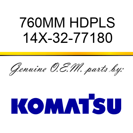 760MM HDPLS 14X-32-77180