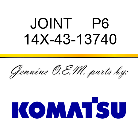 JOINT     P6 14X-43-13740