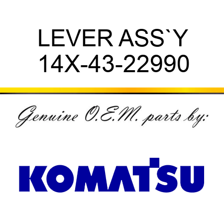 LEVER ASS`Y 14X-43-22990